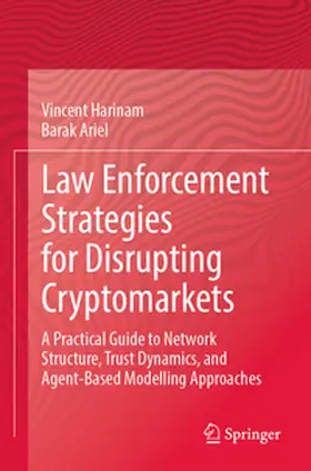 Ariel / Harinam |  Law Enforcement Strategies for Disrupting Cryptomarkets | Buch |  Sack Fachmedien