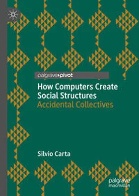 Carta |  How Computers Create Social Structures | Buch |  Sack Fachmedien