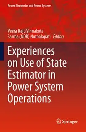 Vinnakota / Nuthalapati | Experiences on Use of State Estimator in Power System Operations | Buch | 978-3-031-62869-6 | www.sack.de