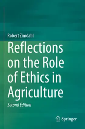 Zimdahl |  Reflections on the Role of Ethics in Agriculture | Buch |  Sack Fachmedien