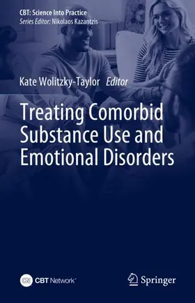 Wolitzky-Taylor |  Treating Comorbid Substance Use and Emotional Disorders | Buch |  Sack Fachmedien