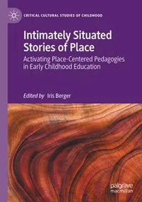 Berger | Intimately Situated Stories of Place | Buch | 978-3-031-63036-1 | www.sack.de