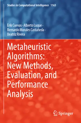 Cuevas / Luque / Morales Castañeda |  Metaheuristic Algorithms: New Methods, Evaluation, and Performance Analysis | Buch |  Sack Fachmedien