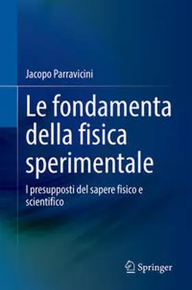 Parravicini |  Le fondamenta della fisica sperimentale | eBook | Sack Fachmedien