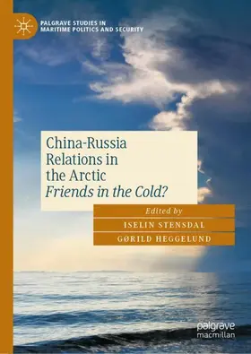 Heggelund / Stensdal |  China-Russia Relations in the Arctic | Buch |  Sack Fachmedien