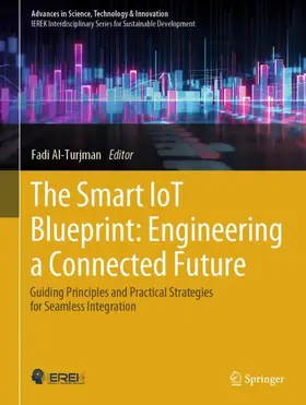 Al-Turjman | The Smart IoT Blueprint: Engineering a Connected Future | Buch | 978-3-031-63102-3 | www.sack.de