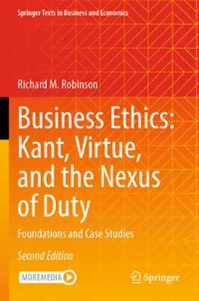 Robinson |  Business Ethics: Kant, Virtue, and the Nexus of Duty | Buch |  Sack Fachmedien