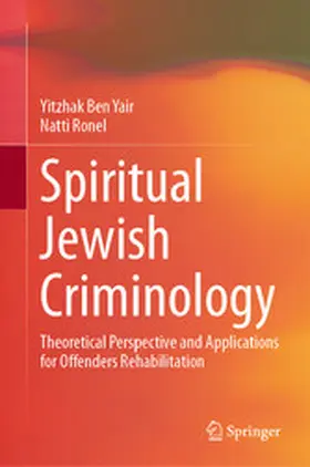 Ben Yair / Ronel |  Spiritual Jewish Criminology | eBook | Sack Fachmedien