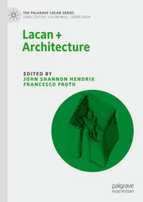 Hendrix / Proto | Lacan + Architecture | E-Book | www.sack.de