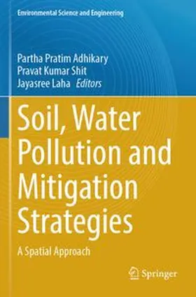 Adhikary / Shit / Laha |  Soil, Water Pollution and Mitigation Strategies | Buch |  Sack Fachmedien