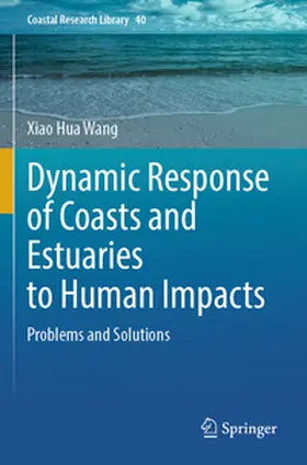 Wang |  Dynamic Response of Coasts and Estuaries to Human Impacts | Buch |  Sack Fachmedien