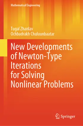 Zhanlav / Chuluunbaatar |  New Developments of Newton-Type Iterations for Solving Nonlinear Problems | eBook | Sack Fachmedien