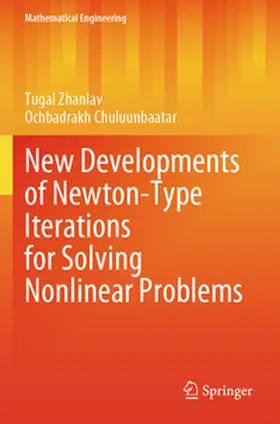Zhanlav / Chuluunbaatar |  New Developments of Newton-Type Iterations for Solving Nonlinear Problems | Buch |  Sack Fachmedien