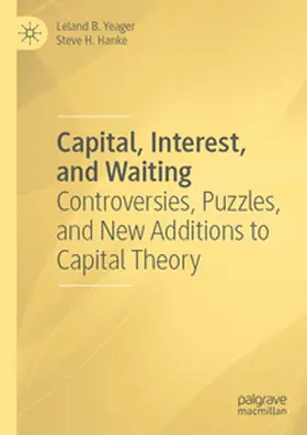 Yeager / Hanke |  Capital, Interest, and Waiting | Buch |  Sack Fachmedien