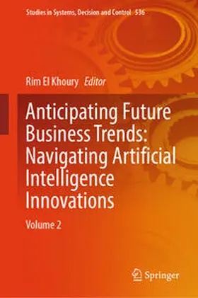 El Khoury | Anticipating Future Business Trends: Navigating Artificial Intelligence Innovations | E-Book | sack.de