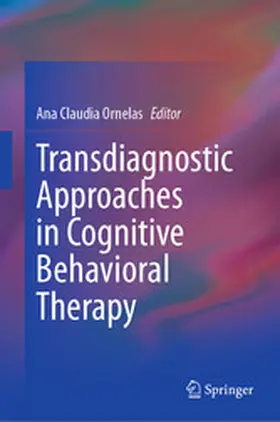 Ornelas |  Transdiagnostic Approaches in Cognitive Behavioral Therapy | eBook | Sack Fachmedien