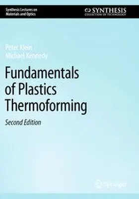 Klein / Kennedy |  Fundamentals of Plastics Thermoforming | Buch |  Sack Fachmedien