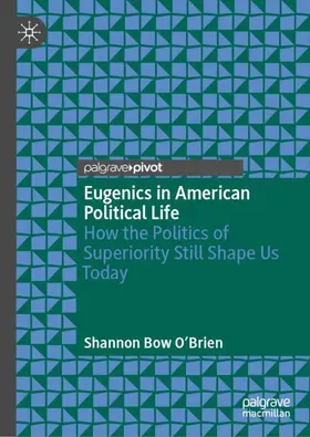 O'Brien |  Eugenics in American Political Life | Buch |  Sack Fachmedien