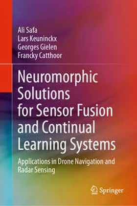 Safa / Keuninckx / Gielen | Neuromorphic Solutions for Sensor Fusion and Continual Learning Systems | E-Book | sack.de