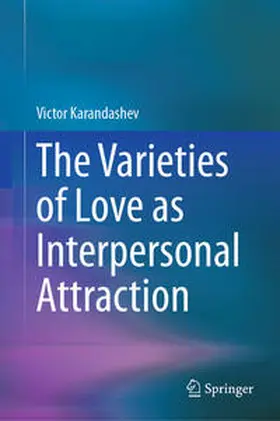 Karandashev |  The Varieties of Love as Interpersonal Attraction | eBook | Sack Fachmedien