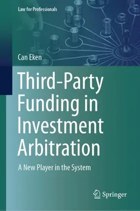 Eken |  Third-Party Funding in Investment Arbitration | Buch |  Sack Fachmedien