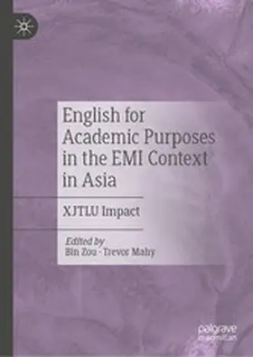 Zou / Mahy |  English for Academic Purposes in the EMI Context in Asia | eBook | Sack Fachmedien