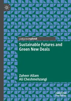 Allam / Cheshmehzangi |  Sustainable Futures and Green New Deals | eBook | Sack Fachmedien