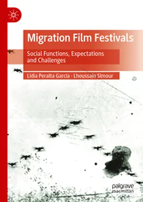 Simour / Peralta García |  Migration Film Festivals | Buch |  Sack Fachmedien