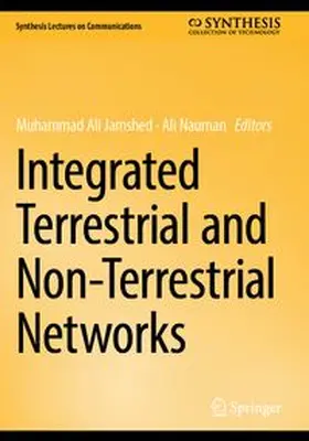 Jamshed / Nauman |  Integrated Terrestrial and Non-Terrestrial Networks | Buch |  Sack Fachmedien