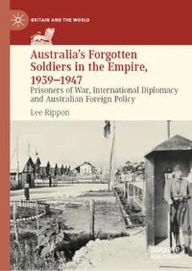 Rippon | Australia's Forgotten Soldiers in the Empire, 1939–1947 | E-Book | www.sack.de