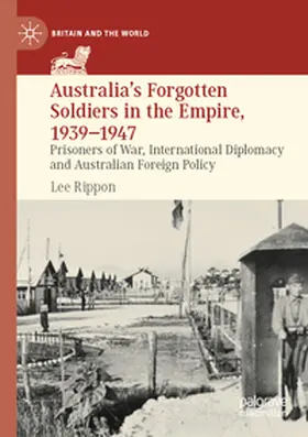 Rippon |  Australia's Forgotten Soldiers in the Empire, 1939-1947 | Buch |  Sack Fachmedien