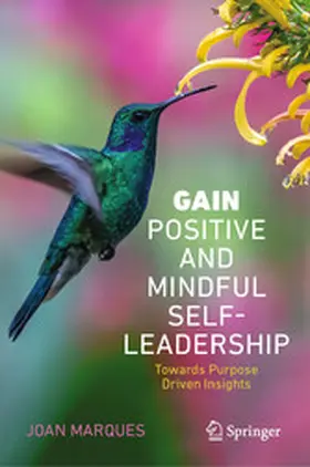 Marques |  GAIN Positive and Mindful Self-Leadership | eBook | Sack Fachmedien