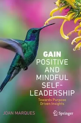Marques |  GAIN Positive and Mindful Self-Leadership | Buch |  Sack Fachmedien