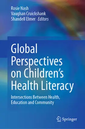 Nash / Cruickshank / Elmer | Global Perspectives on Children's Health Literacy | E-Book | www.sack.de