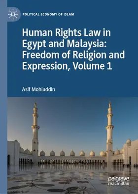 Mohiuddin |  Human Rights Law in Egypt and Malaysia: Freedom of Religion and Expression, Volume 1 | Buch |  Sack Fachmedien