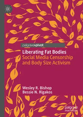 Rigakos / Bishop |  Liberating Fat Bodies | Buch |  Sack Fachmedien