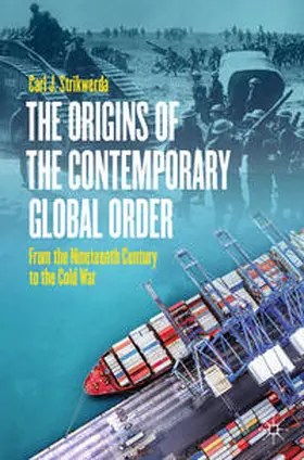 Strikwerda | The Origins of the Contemporary Global Order | E-Book | sack.de