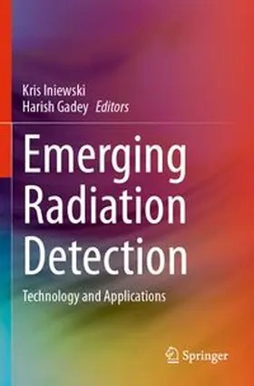 Iniewski / Gadey |  Emerging Radiation Detection | Buch |  Sack Fachmedien
