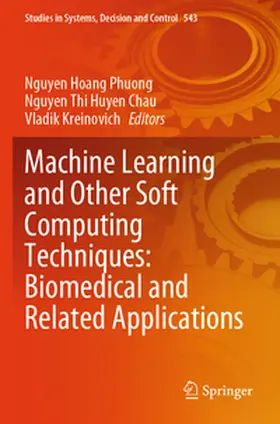 Hoang Phuong / Huyen Chau / Kreinovich |  Machine Learning and Other Soft Computing Techniques: Biomedical and Related Applications | Buch |  Sack Fachmedien