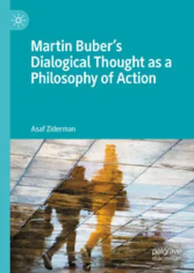 Ziderman | Martin Buber's Dialogical Thought as a Philosophy of Action | E-Book | www.sack.de
