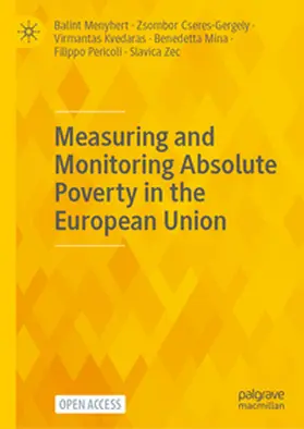 Menyhert / Cseres-Gergely / Zec |  Measuring and Monitoring Absolute Poverty in the European Union | Buch |  Sack Fachmedien
