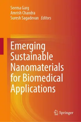 Garg / Sagadevan / Chandra |  Emerging Sustainable Nanomaterials for Biomedical Applications | Buch |  Sack Fachmedien