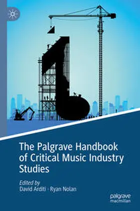 Arditi / Nolan | The Palgrave Handbook of Critical Music Industry Studies | E-Book | sack.de