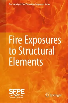 Fire Protection Engineers |  Fire Exposures to Structural Elements | Buch |  Sack Fachmedien