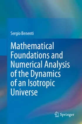 Benenti | Mathematical Foundations and Numerical Analysis of the Dynamics of an Isotropic Universe | E-Book | www.sack.de