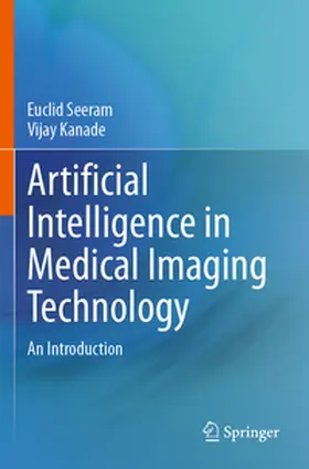Seeram / Kanade | Artificial Intelligence in Medical Imaging Technology | Buch | 978-3-031-64051-3 | www.sack.de