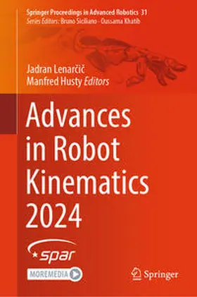 Lenarcic / Lenarcic / Husty |  Advances in Robot Kinematics 2024 | eBook | Sack Fachmedien