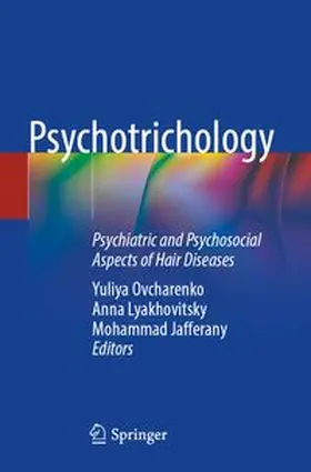 Ovcharenko / Lyakhovitsky / Jafferany |  Psychotrichology | Buch |  Sack Fachmedien