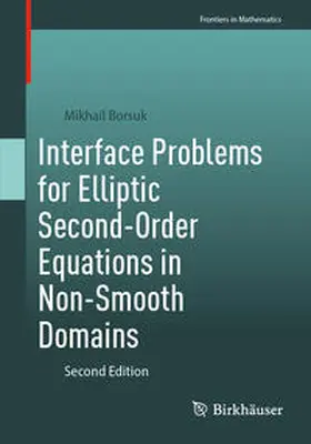 Borsuk | Interface Problems for Elliptic Second-Order Equations in Non-Smooth Domains | E-Book | sack.de