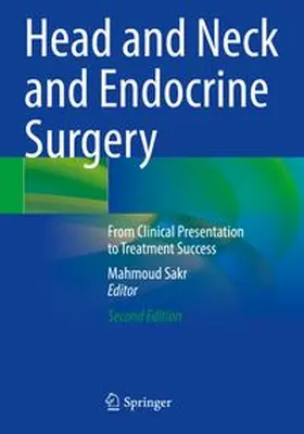 Sakr |  Head and Neck and Endocrine Surgery | Buch |  Sack Fachmedien